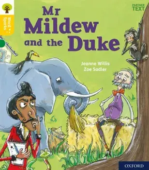 Oxford Reading Tree Word Sparks: Level 5: Mr Mildew and the Duke. 1, Paperback/Jeanne Willis