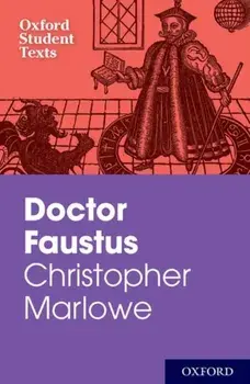 Oxford Student Texts: Christopher Marlowe: Doctor Faustus, Paperback/Christopher Marlowe