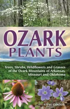 Ozark Plants, Paperback/Steve Chadde