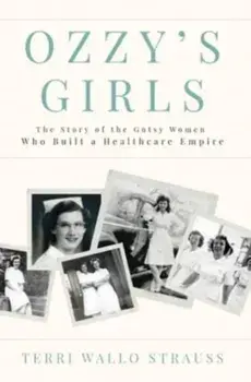 Ozzy's Girls, Hardcover/Terri Wallo Strauss