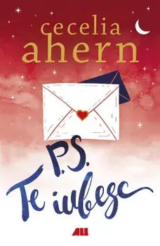 P.S. Te iubesc/Cecelia Ahern