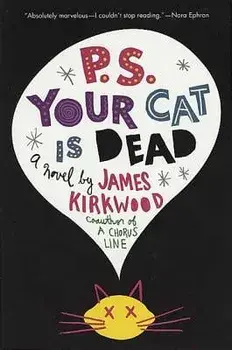 P.S. Your Cat Is Dead, Paperback/James Kirkwood