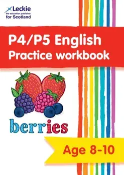 P4/P5 English Practice Workbook. Extra Practice for Cfe Primary School English, Paperback/Leckie