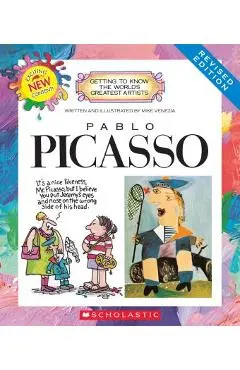 Pablo Picasso (Revised Edition) (Getting to Know the World's Greatest Artists) - Mike Venezia