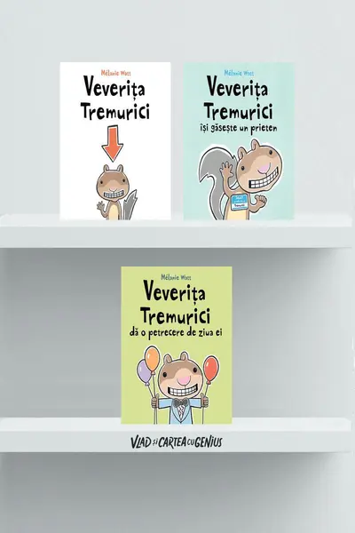 Pachet 3 cărți educative Veverița Tremurici ( Prieten, Petrecere) - Mélanie Watt