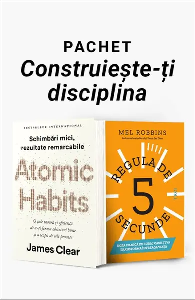 Pachet Construiește-ți disciplina. Atomic Habits/Regula de 5 secunde - James Clear