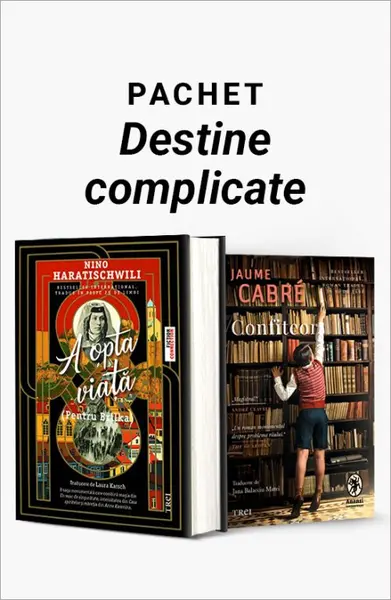 Pachet Destine complicate. A opta viață/Confiteor - Nino Haratischwili