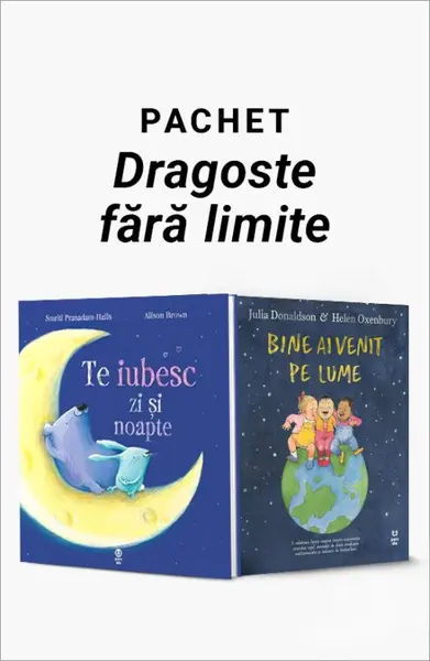Pachet Dragoste fără limite. Te iubesc zi şi noapte/Bine ai venit pe lume - Smriti Prasadam-Halls