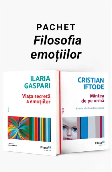 Pachet Filosofia emoțiilor. Viața secretă a emoțiilor/Mintea de pe urmă - Ilaria Gaspari