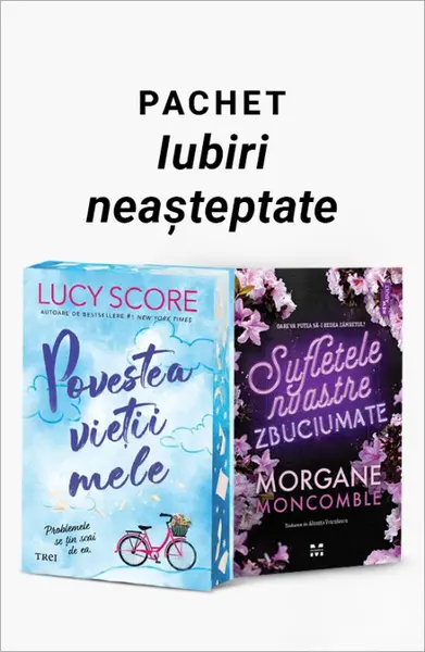 Pachet Iubiri neașteptate. Povestea vieții mele/Sufletele noastre zbuciumate - Lucy Score