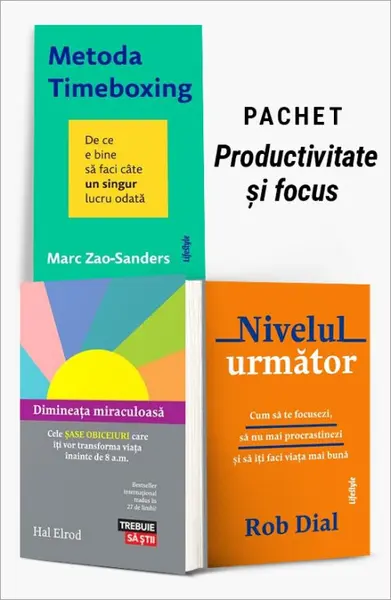 Pachet Productivitate și focus. Metoda Timeboxing/Dimineața miraculoasă/Nivelul următor - Marc Zao-Sanders