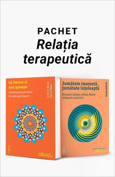 Pachet Relația terapeutică. Cu fiecare zi mai aproape/Jumătate inocentă, jumătate înțeleaptă - Ginny Elkin