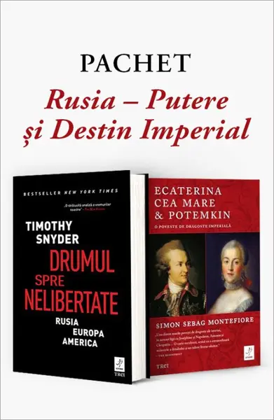 Pachet Rusia – Putere și Destin Imperial. Drumul spre nelibertate/Ecaterina cea Mare & Potemkin - Simon Sebag Montefiore