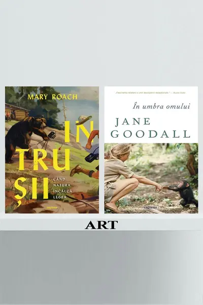 Pachet Sapiens (Intrușii, În umbra omului) - Mary Roach, Jane Goodall