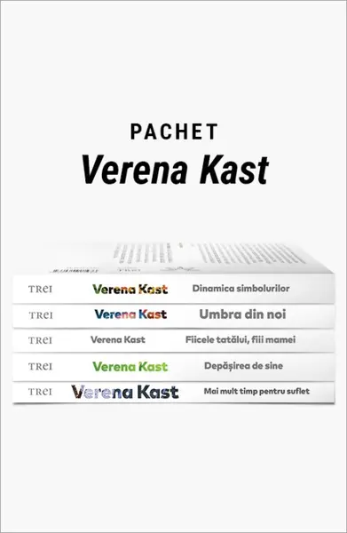 Pachet Verena Kast. Mai mult timp pentru suflet/Depășirea de sine/Fiicele tatălui, fiii mamei/Umbra din noi/Dinamica simbolurilor - Verena Kast