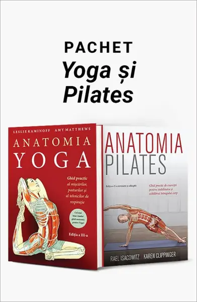 Pachet Yoga și Pilates. Anatomia Yoga/Anatomia Pilates - Leslie Kaminoff