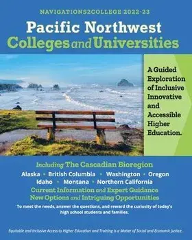 Pacific Northwest Colleges and Universities: A Guided Exploration of Inclusive, Innovative and Accessible Education, Paperback/Sarah D. Silver