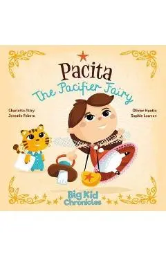 Pacita the Pacifier Fairy - Charlotte Attry