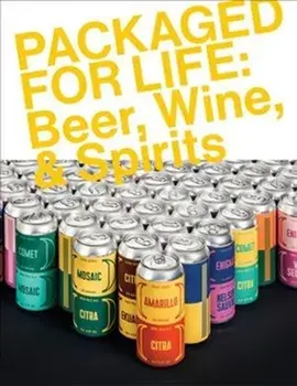 Packaged for Life: Beer, Wine & Spirits, Paperback/***