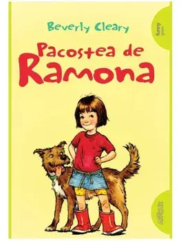 Pacostea de Ramona. Seria Ramona. Volumul 2/Beverly Cleary
