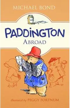 Paddington Abroad - Michael Bond
