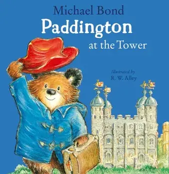 Paddington at the Tower, Paperback/Michael Bond