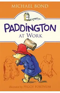 Paddington at Work - Michael Bond