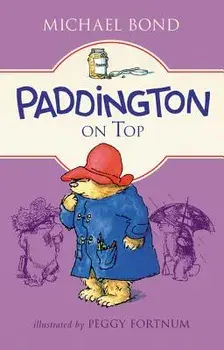Paddington on Top, Paperback/Michael Bond