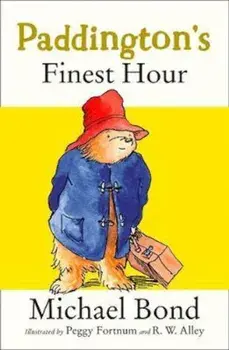 Paddington's Finest Hour, Paperback/Michael Bond