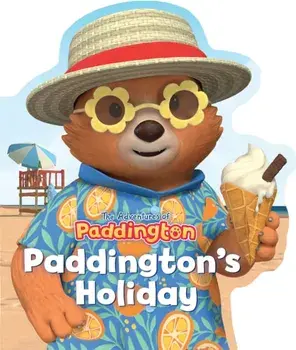 Paddington’s Holiday, Board book/HarperCollins Children’s Books