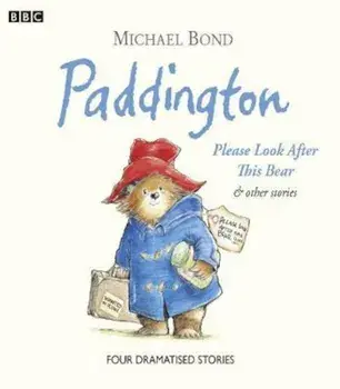 PaddingtonPlease Look After This Bear & Other Stories, Audiobook/Michael Bond