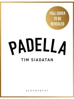 Padella. The secret to cooking iconic pasta at home, Hardback/Tim Siadatan