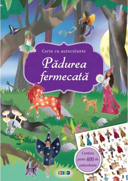 Padurea fermecata - Carte cu autocolante | Maja Wagner
