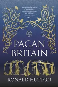 Pagan Britain, Paperback/Ronald Hutton