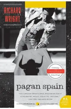 Pagan Spain - Richard Wright
