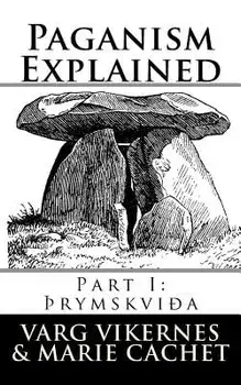 Paganism Explained: Part I: Thrymskvida, Paperback/Marie Cachet