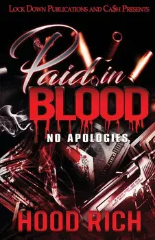 Paid in Blood: No Apologies, Paperback/Hood Rich
