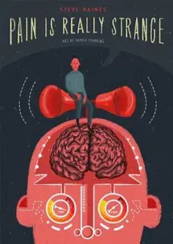 Pain Is Really Strange, Paperback/Steve Haines