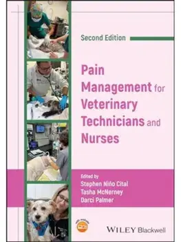 Pain Management for Veterinary Technicians and Nurses. 2 ed, Paperback/***