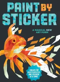 Paint by Sticker: Create 12 Masterpieces One Sticker at a Time!, Paperback/Workman Publishing