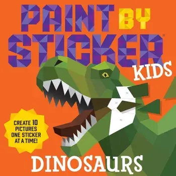 Paint by Sticker Kids: Dinosaurs, Paperback/***