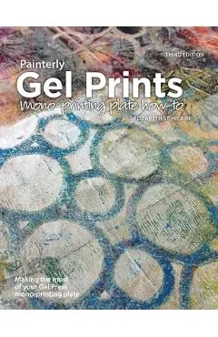 Painterly Gel Prints: Mono-printing plate how-to - Elizabeth St Hilaire