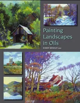 Painting Landscapes in Oils, Paperback/Robert Brindley