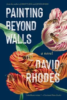 Painting the Walls. A Novel, Hardback/David Rhodes