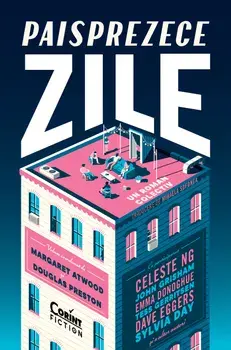 Paisprezece zile. Un roman colectiv/Margaret Atwood, Douglas Preston