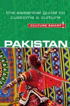 Pakistan - Culture Smart!: The Essential Guide to Customs & Culture, Paperback/Safia Haleem