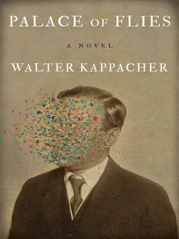 Palace Of Flies, Paperback/Walter Kappacher