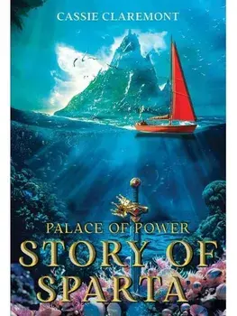 Palace of Power: Story of Sparta, Paperback/Cassie Claremont