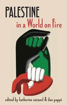 Palestine in a World on Fire. A Global Conversation, Paperback/Ilan Pappe