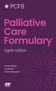 Palliative Care Formulary. 8 ed, Paperback/***